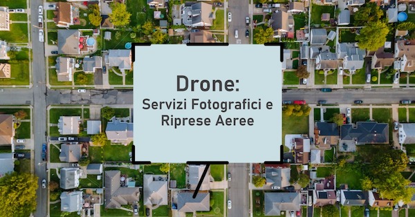 Drone Servizi Fotografici e Riprese Aeree WebPriuli
