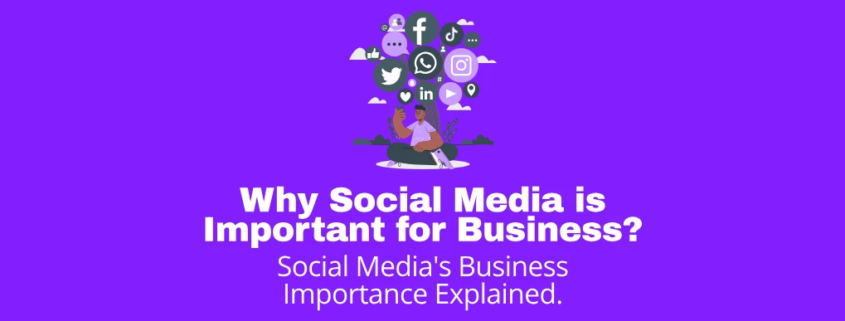Why Social Media is Important for Business?